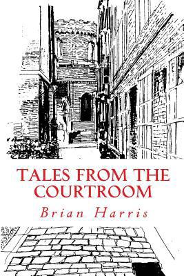 Tales from the Courtroom 1480111724 Book Cover