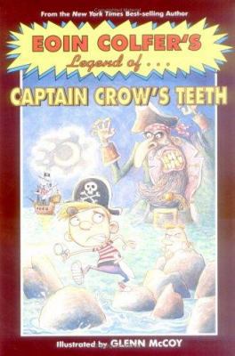 Eoin Colfer's Legend of Captain Crow's Teeth 0786855029 Book Cover