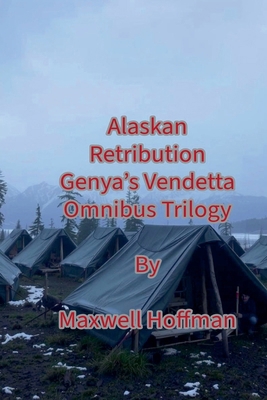 Alaskan Retribution Genya's Vendetta Omnibus Tr... B0FTCY1PD1 Book Cover