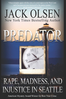 Predator: Rape and Injustice in Seattle 1091599017 Book Cover
