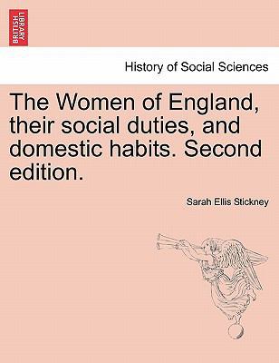 The Women of England, Their Social Duties, and ... 1241471703 Book Cover