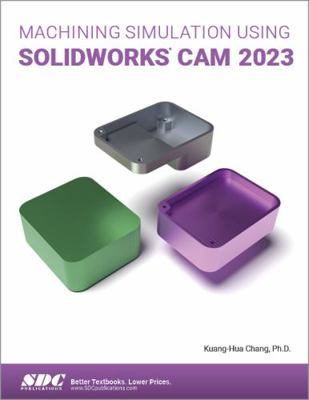 Machining Simulation Using Solidworks Cam 2023 1630575704 Book Cover