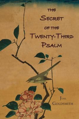 The Secret of the Twenty-Third Psalm 1684222354 Book Cover