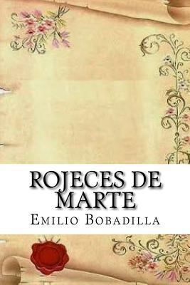 Rojeces de Marte (Spanish Edition) [Spanish] 1543043089 Book Cover