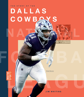 The Story of the Dallas Cowboys 1640268820 Book Cover
