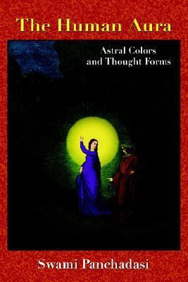 The Human Aura 1585092541 Book Cover