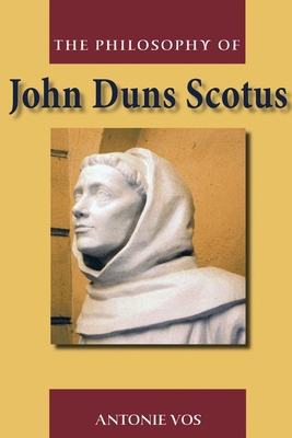 The Philosophy of John Duns Scotus 0748624627 Book Cover