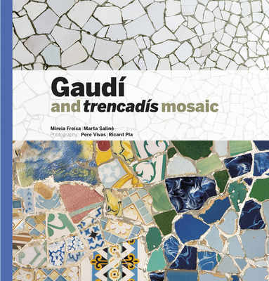 Gaudí & Trencadís Mosaic 8484788377 Book Cover