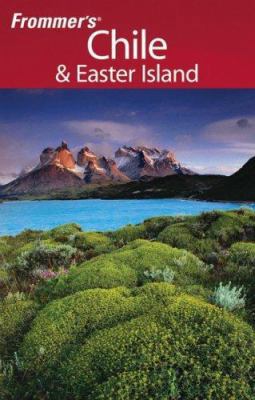 Frommer's Chile & Easter Island 047012816X Book Cover