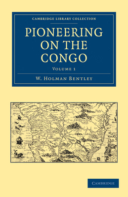 Pioneering on the Congo 1108031951 Book Cover