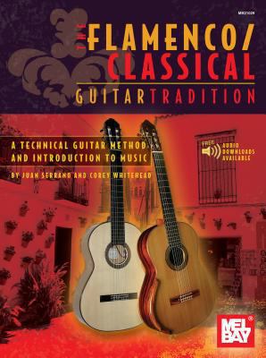 The Flamenco/Classical Guitar Tradition: A Tech... 0786674652 Book Cover