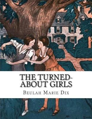 The Turned-About Girls 1500595454 Book Cover