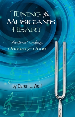 Tuning the Musician's Heart 0880196335 Book Cover