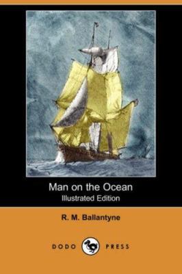Man on the Ocean (Illustrated Edition) (Dodo Pr... 1406558397 Book Cover