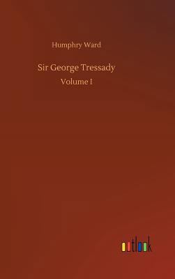 Sir George Tressady 3732643298 Book Cover