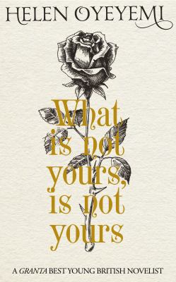 What is Not Yours is Not Yours 1447299361 Book Cover