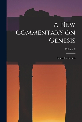 A New Commentary on Genesis; Volume 1 1015546358 Book Cover