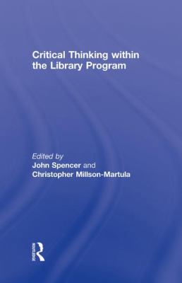 Critical Thinking Within the Library Program 0415998387 Book Cover