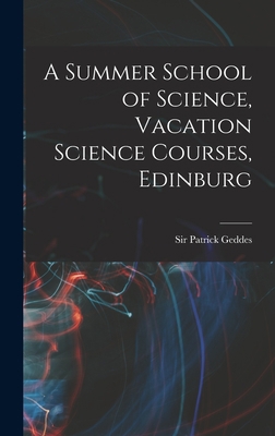 A Summer School of Science, Vacation Science Co... 1017924597 Book Cover