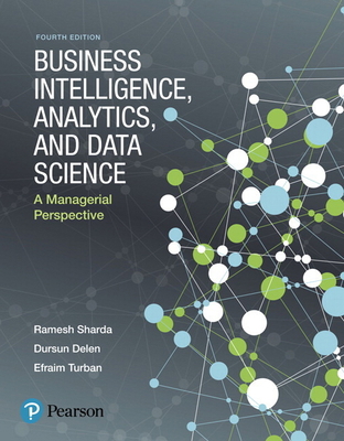 Business Intelligence, Analytics, and Data Scie... 0134633288 Book Cover