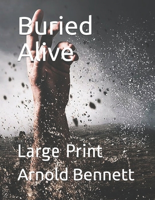 Buried Alive: Large Print B08Z2J48FL Book Cover