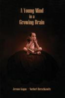 A Young Mind in a Growing Brain 0805854258 Book Cover