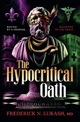 The Hypocritical Oath B0FD8LC4W9 Book Cover