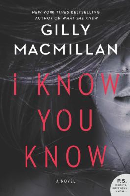 I Know You Know: A Novel 0062870149 Book Cover