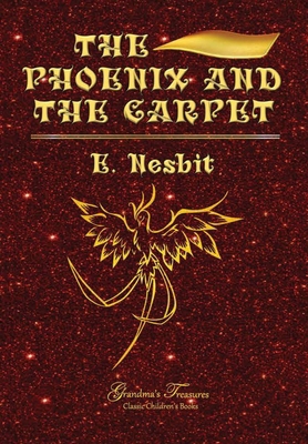 The Phoenix and the Carpet 0359562213 Book Cover