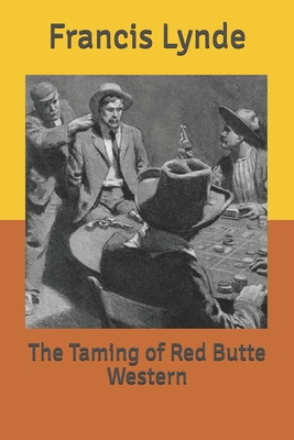 The Taming of Red Butte Western B085RTKLYJ Book Cover