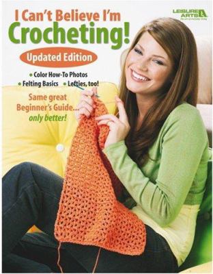 I Can't Believe I'm Crocheting 1601400896 Book Cover