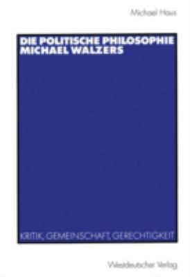 Die Politische Philosophie Michael Walzers: Kri... [German] 3531135120 Book Cover