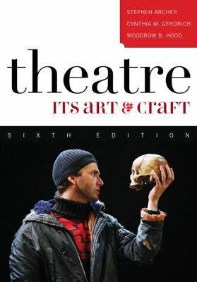 Theatre: Its Art and Craft 074253913X Book Cover