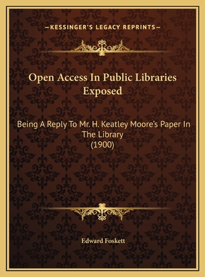 Open Access In Public Libraries Exposed: Being ... 1169383742 Book Cover