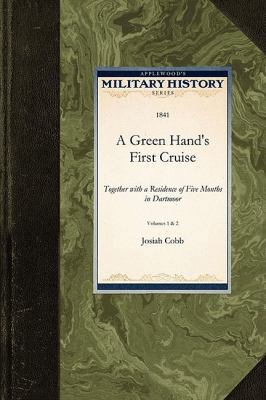 A Green Hand's First Cruise 1429020687 Book Cover
