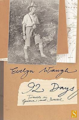 Ninety-Two Days: Travels in Guiana and Brazil 1897959532 Book Cover