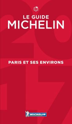 MICHELIN Guide Paris et ses environs 2017: Rest... [French] 2067214829 Book Cover