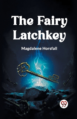 The Fairy Latchkey 9361423339 Book Cover