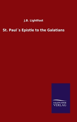 St. Paul´s Epistle to the Galatians 3846054992 Book Cover