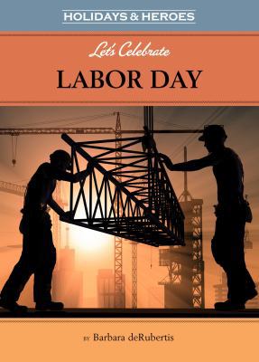 Let's Celebrate Labor Day 157565816X Book Cover