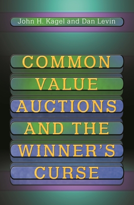 Common Value Auctions and the Winner's Curse 0691218951 Book Cover