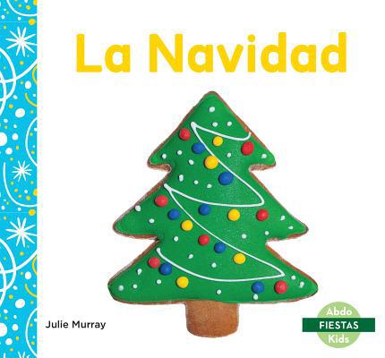 La Navidad (Christmas) [Spanish] 1532187254 Book Cover
