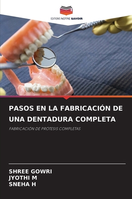Pasos En La Fabricación de Una Dentadura Completa [Spanish] 620909502X Book Cover
