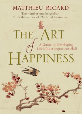 Art of Happiness: A Guide to Developing Life's ... 0857892738 Book Cover