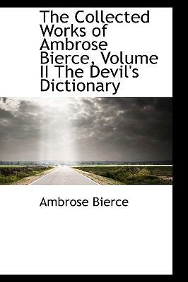 The Collected Works of Ambrose Bierce, Volume I... 1103544799 Book Cover