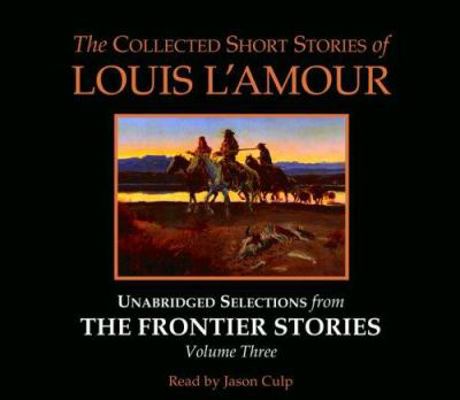 The Collected Short Stories of Louis l'Amour: U... 073932098X Book Cover