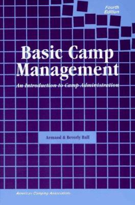 Basic Camp Management: An Introduction to Camp ... 0876031459 Book Cover