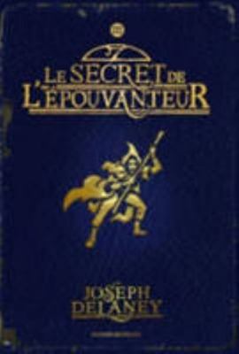 L'Épouvanteur, Tome 03: Le secret de l'Épouvanteur [French] 2747017230 Book Cover