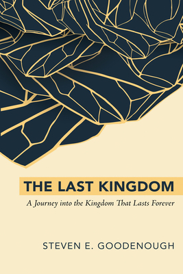 The Last Kingdom: A Journey Into the Kingdom Th... B0F1WNCY9H Book Cover