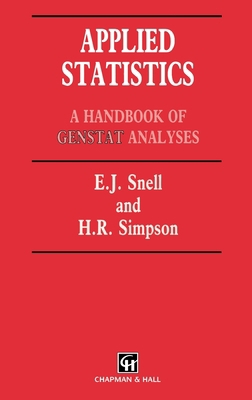 Applied Statistics: Handbook of GENSTAT Analysis 0412353202 Book Cover